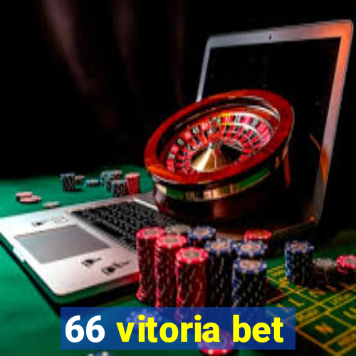 66 vitoria bet